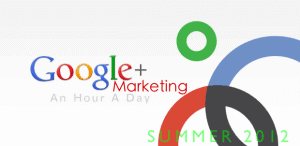 Google Plus Marketing An Hour A Day
